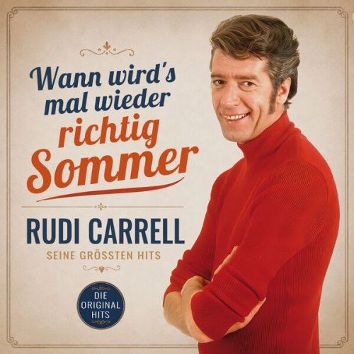 Rudi Carrell - Wann wird's mal wieder richtig Sommer - Seine größten Hits (2026)