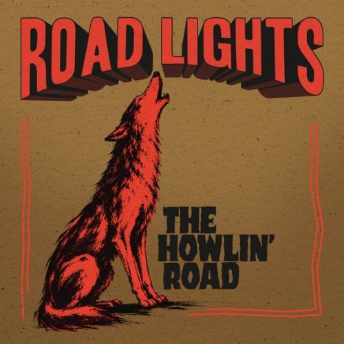 RoadLights - The Howlin' Road (2026) [Hi-Res]