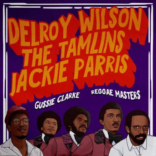 Delroy Wilson, Jackie Parris & The Tamlins - Gussie Clarke Reggae Masters (2026) [Hi-Res]