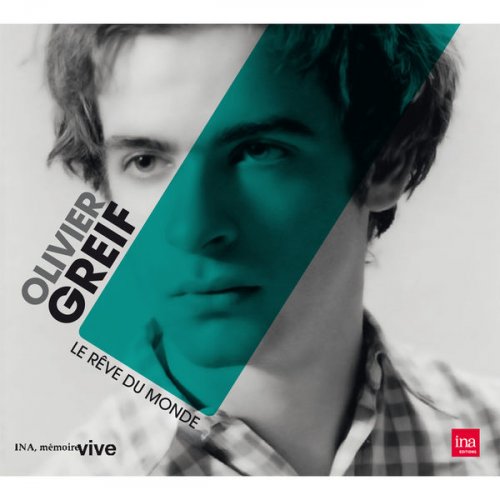 Olivier Greif - Le Rêve du monde (2010)