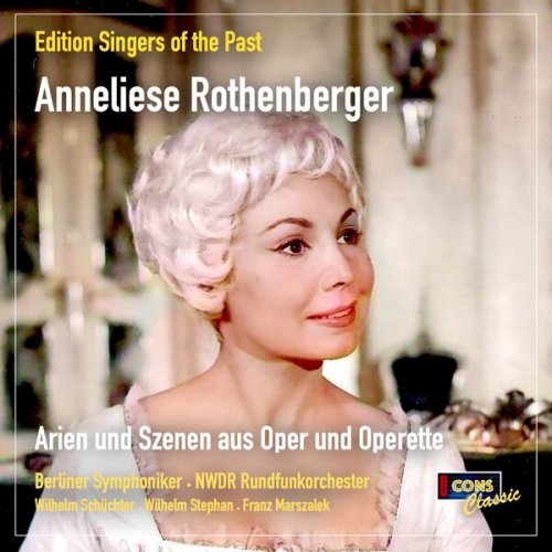 Anneliese Rothenberger - Edition Singers of the Past: Arien und Szenen aus Oper und Operette (2026) Hi-Res