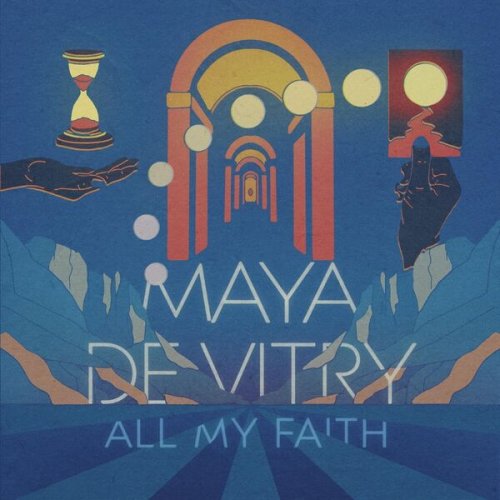 Maya de Vitry - All My Faith (2026)
