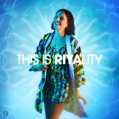 Riya - This Is Riyality (2026)