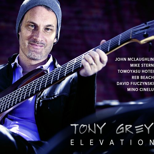 Tony Grey - Elevation (2013) [Hi-Res]