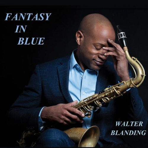 Walter Blanding - Fantasy In Blue (2026)