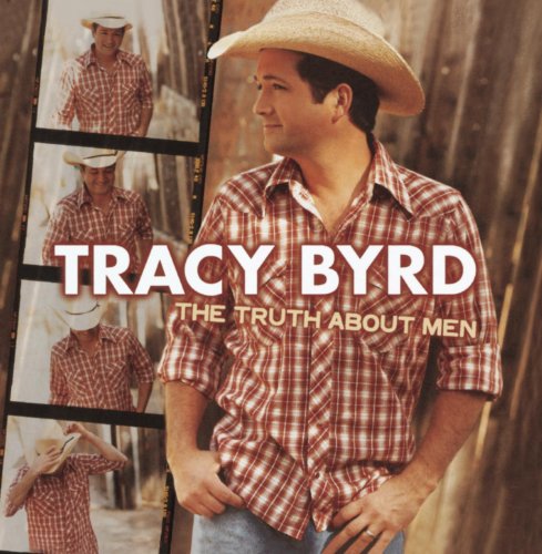 Tracy Byrd - The Truth About Men (2003)