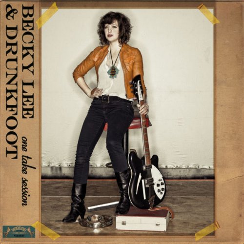 Becky Lee and Drunkfoot - One Take Session (2013)