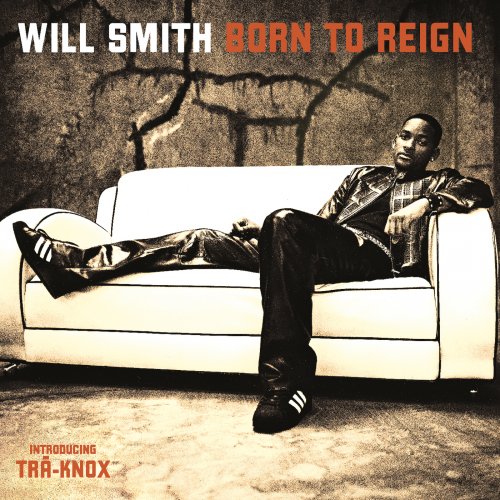 Will Smith - Born To Reign (2002)