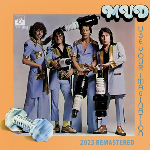 Mud - Use Your Imagination (2023 Remastered) [Hi-Res]