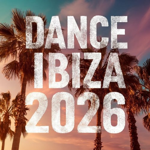 VA - DANCE IBIZA 2026 (2026)