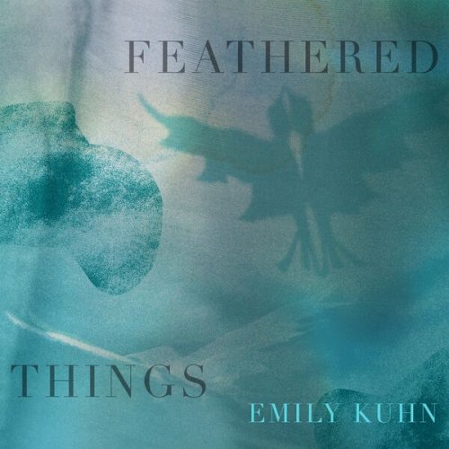 Emily Kuhn - Feathered Things (2026) [Hi-Res]