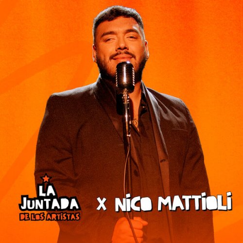 La Juntada De Los Artistas, Nico Mattioli - NICO MATTIOLI / Enganchado En Vivo en LA JUNTADA DE LOS ARTISTAS (2026) Hi-Res