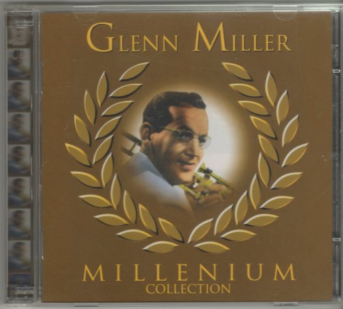 Glenn Miller - Glenn Miller Millenium Collection (1998)