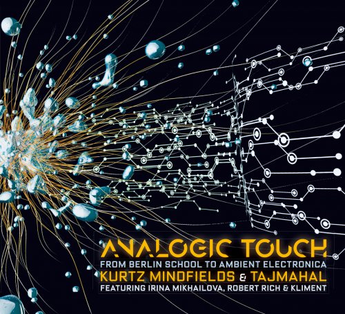 Kurtz Mindfields - "Analogic Touch" from Berlin School to Ambient Electronica (2017)