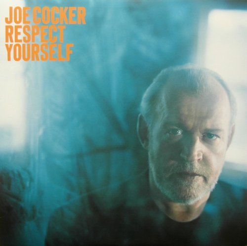 Joe Cocker - Respect Yourself (2022)