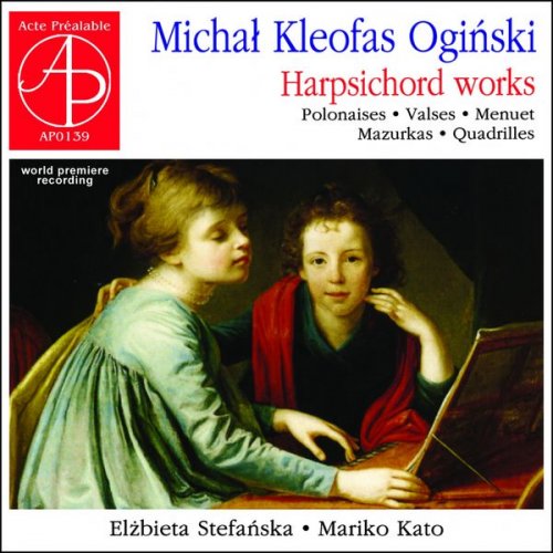 Elzbieta Stefanska, Mariko Kato - Michał Kleofas Ogiński - Harpsichord works (World Premiere Recording) (2020)