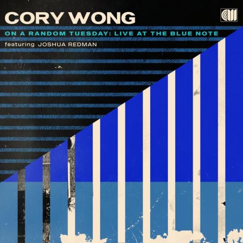 Cory Wong, Joshua Redman - On A Random Tuesday : Live At The Blue Note (Live) (2026) [Hi-Res]
