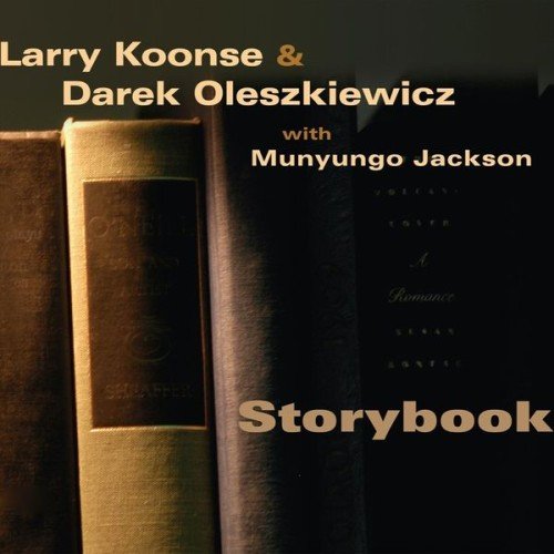 Larry Koonse & Darek Oleszkiewicz with Munyungo Jackson - Storybook (2007)
