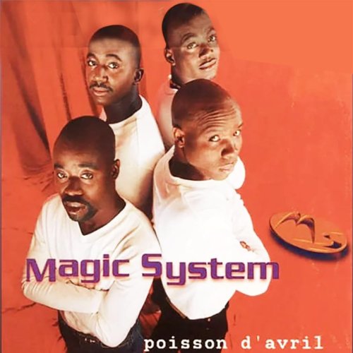 Magic System - Poisson d'avril (2001/2026)