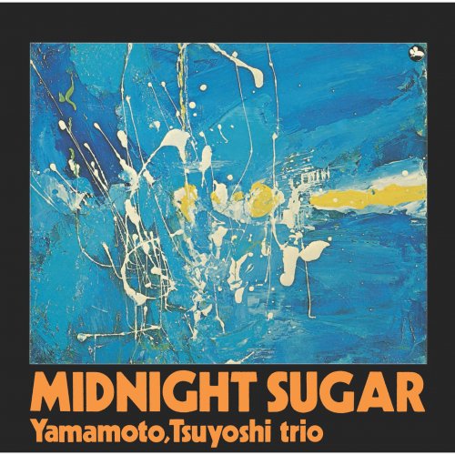 Tsuyoshi Yamamoto Trio - MIDNIGHT SUGAR (2026) Hi-Res