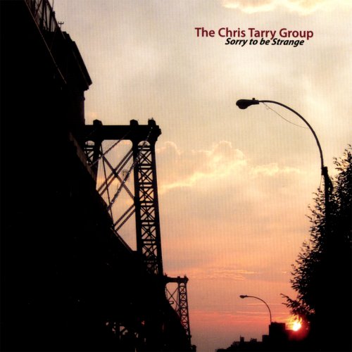 Chris Tarry - Sorry to be Strange (2006)
