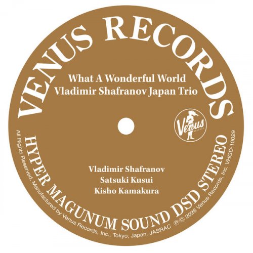 Vladimir Shafranov Japan Trio - What A Wonderful World (2026) [Hi-Res]