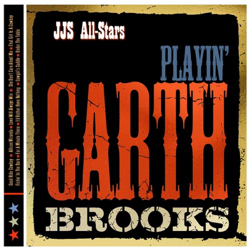 Jjs All-Stars - Playin' garth Brooks (2015)
