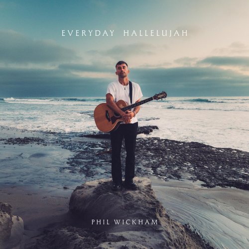 Phil Wickham - Everyday Hallelujah (2026) Hi Res