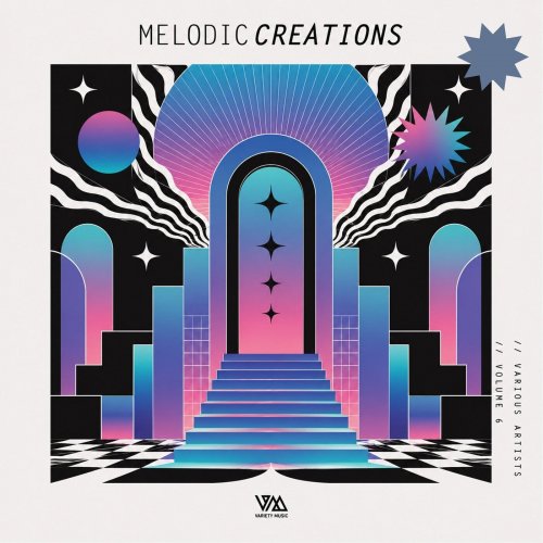VA - Melodic Creations Vol. 6 (2026)