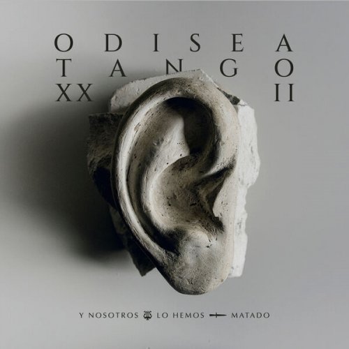 Odisea Tango XXII - Y Nosotros lo Hemos Matado (2026) [Hi-Res]