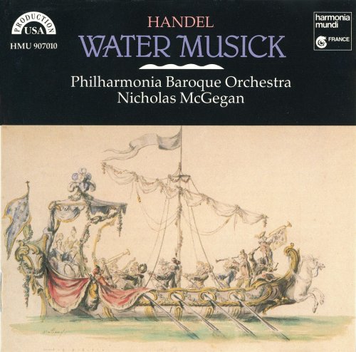Philharmonia Baroque Orchestra, Nicholas McGegan - Handel: Water Musick (1988) CD-Rip
