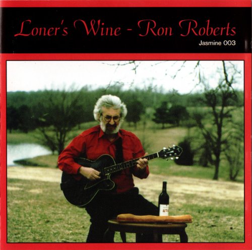 Ron Roberts - Loner's Wine (1996)
