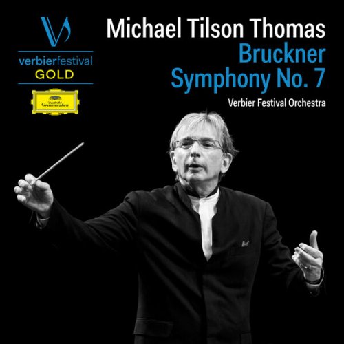 Michael Tilson Thomas, Verbier Festival Orchestra - Bruckner: Symphony No. 7 in E Major, WAB 107 (Live at Verbier Festival, 2005) (2026)