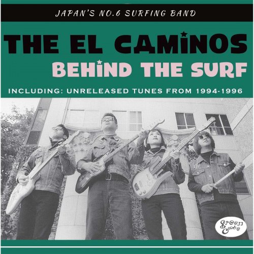 The El Caminos - Behind the Surf (2016)