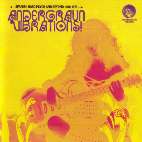 Various - Andergraun Vibrations! Spanish Hard Psych And Beyond 1970-1978 (2007)