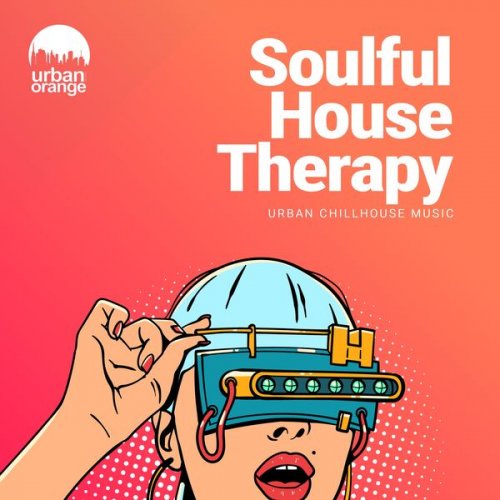 VA - Soulful House Therapy: Urban Chillhouse Music (2026)