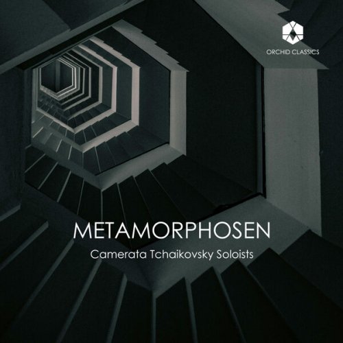Camerata Tchaikovsky Soloists - Metamorphosen (2026) [Hi-Res]