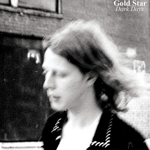 Gold Star - Dark Days (2015)