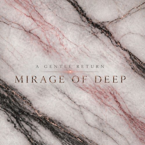Mirage Of Deep - A Gentle Return (2026)