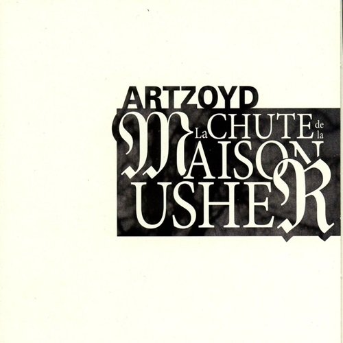 Art Zoyd - La chute de la Maison Usher (2003)