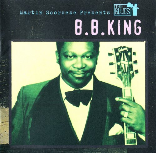 B.B. King - Martin Scorsese Presents The Blues (2003)