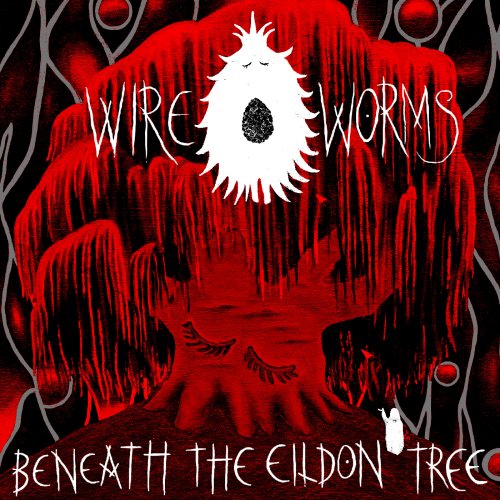 Wire Worms - Beneath the Eildon Tree (2026) Hi-Res