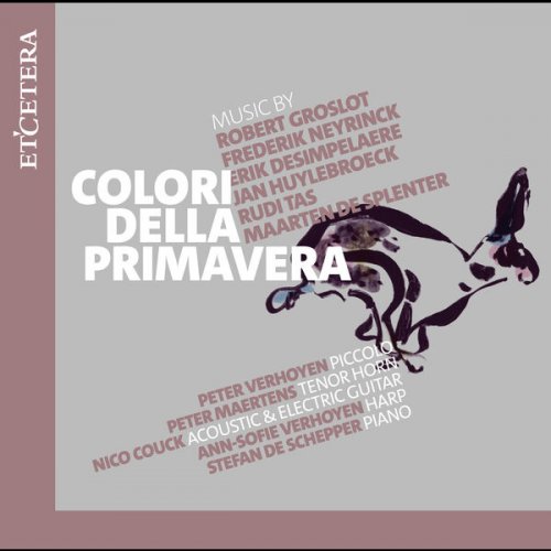 Peter Verhoyen, Ann-Sofie Verhoyen, Nico Couck, Peter Maertens, Stefan De Schepper - Colori della primavera (2026) [Hi-Res]