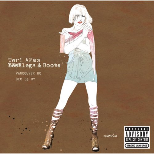 Tori Amos - Legs and Boots: Vancouver, BC - December 3, 2007 (2008)