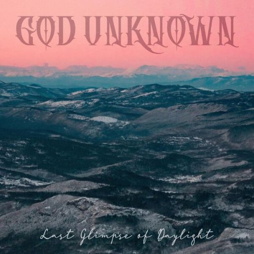 God Unknown - Last Glimpse of Daylight (2026)