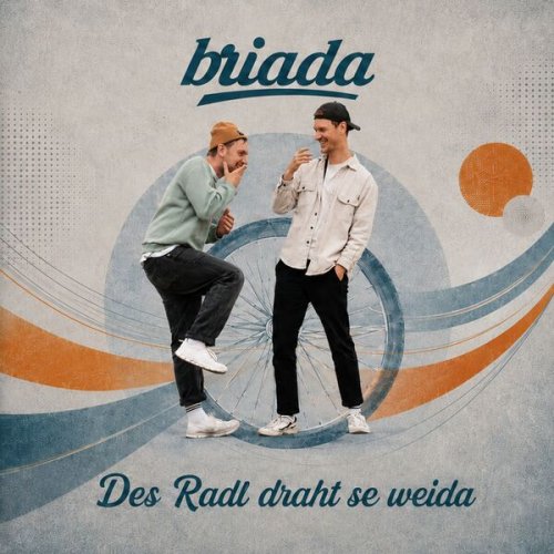 Briada - Des Radl draht se weida (2026) Hi-Res