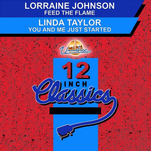 Lorraine Johnson / Linda Taylor – Feed The Flame / You And Me Just Started (1993)