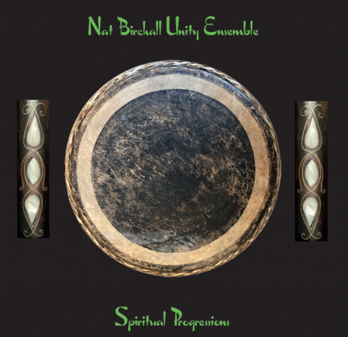 Nat Birchall Unity Ensemble - Spiritual Progressions (2022) [Hi-Res]