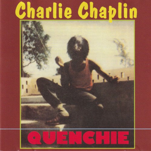 Charlie Chaplin - Quenchie (2000)