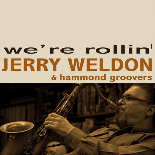 Jerry Weldon, Hammond Groovers - We're Rollin' (2017)